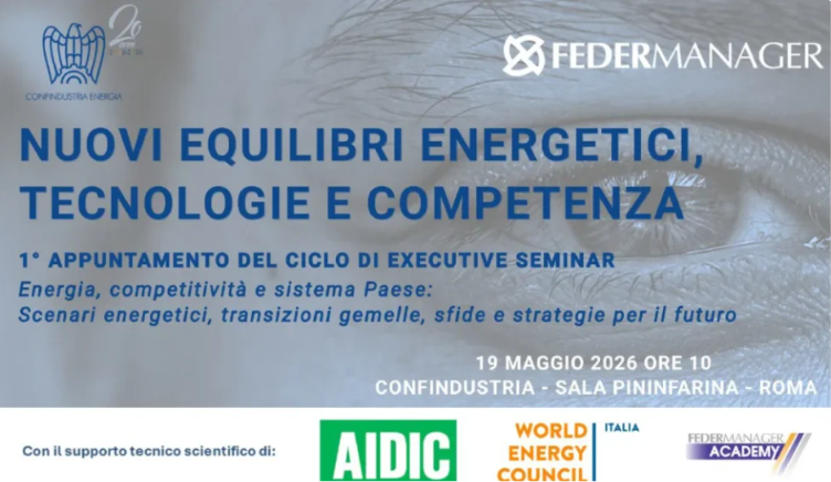 Energia, Competitività e Sistema Paese: scenari energetici, transizioni gemelle, sfide e strategie per il futuro